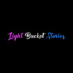 Light Bucket Stories